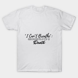 black lives matter,I Can't Breathe Yard Sign | Justice For George Floyd Yard Sign black history T-Shirt